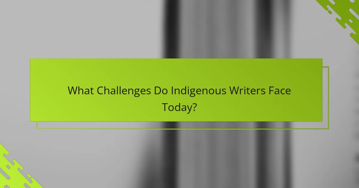What Challenges Do Indigenous Writers Face Today?